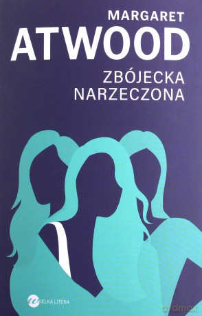 Zbójecka narzeczona - Margaret Atwood [KSIĄŻKA]