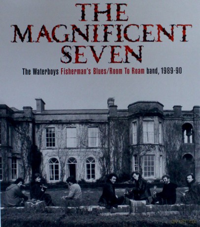 The Waterboys: The Magnificent Seven The Waterboys Fisherman's Blues/Room To Roam Band, 1989-90 [DVD]+[5CD]