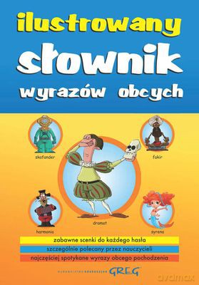 Ilustrowany Słownik Wyrazów Obcych - Katarzyna Ćwiękała [KSIĄŻKA]