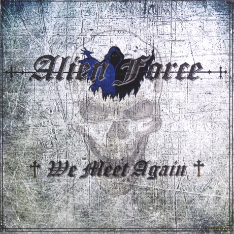 Alien Force: We Meet Again [CD]