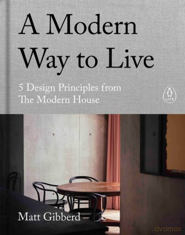 A Modern Way to Live - Matt Gibberd [KSIĄŻKA]
