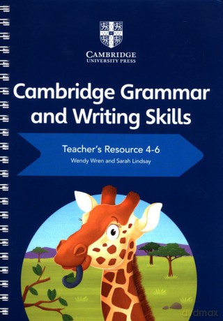 Cambridge Grammar and Writing Skills Teacher's Resource 4-6 - Wendy Wren, Sarah Lindsay [KSIĄŻKA]