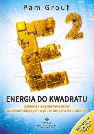 Energia do kwadratu - Pam Grout [KSIĄŻKA]