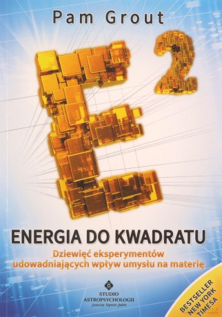 Energia do kwadratu - Pam Grout [KSIĄŻKA]