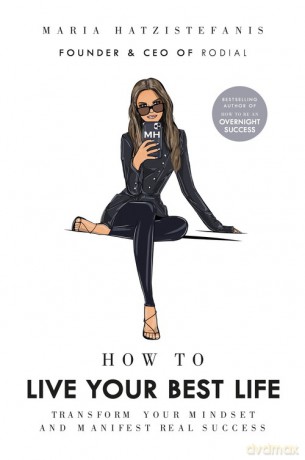 How to Live Your Best Life - Maria Hatzistefanis [KSIĄŻKA]