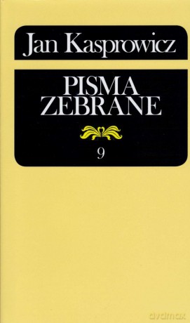 Jan Kasprowicz Pisma zebrane - Roman Loth [KSIĄŻKA]