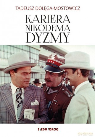 Kariera Nikodema Dyzmy - Tadeusz Dołęga-Mostowicz [KSIĄŻKA]