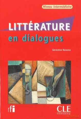 Litterature en dialogues niveau intermediare Książka - Genevieve Baraona [KSIĄŻKA]