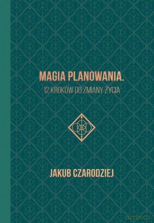 Magia planowania - Jakub Czarodziej [KSIĄŻKA]