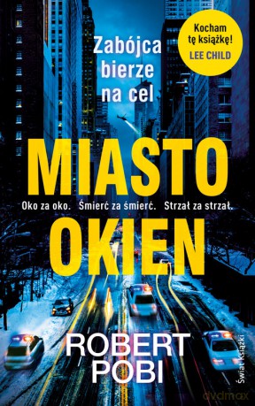 Miasto okien - Robert Pobi [KSIĄŻKA]
