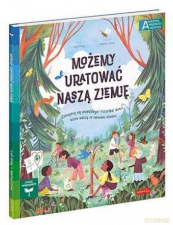 Możemy uratować naszą Ziemię - Loll Kirby [KSIĄŻKA]