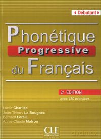 Phonetique Progressive du Francais Debutant książka z kluczem 2 edycja - Lucile Charliac, Jean-Thierry Le Bougnec [KSIĄŻKA]