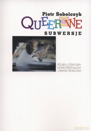 Queerowe subwersje - Piotr Sobolczyk [KSIĄŻKA]