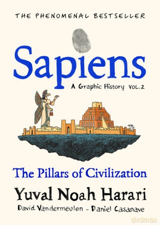 Sapiens A Graphic History, Volume 2 - Yuval Noah Harari [KSIĄŻKA]