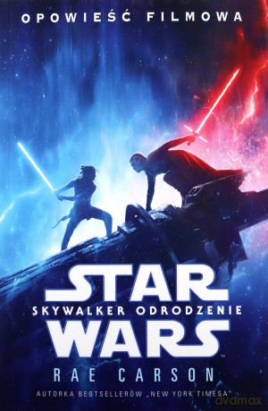 Star Wars Skywalker Odrodzenie - Rae Carson [KSIĄŻKA]