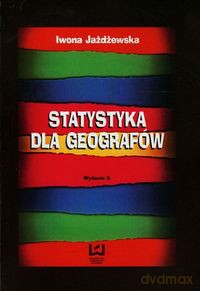 Statystyka dla geografów - Iwona Jażdżewska [KSIĄŻKA]