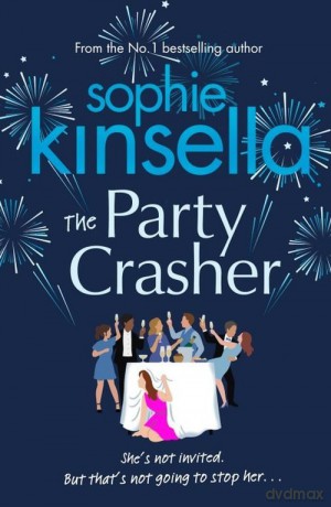 The Party Crasher - Sophie Kinsella [KSIĄŻKA]