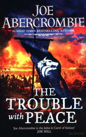 The Trouble With Peace - Joe Abercrombie [KSIĄŻKA]