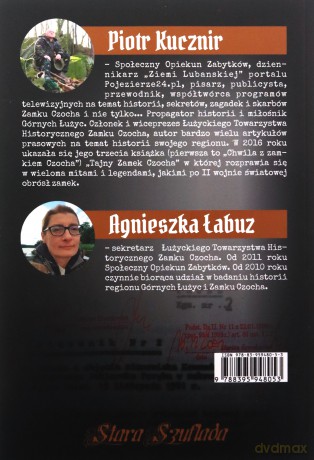 Zamek Czocha Tajemnice warowni i regionu Część 1 - Piotr Kucznir, Agnieszka Łabuz [KSIĄŻKA]