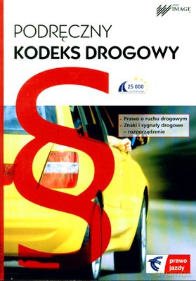 Podręczny Kodeks Drogowy 25.03.2009 [KSIĄŻKA]