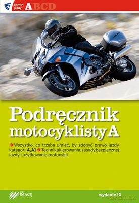 Podręcznik Motocyklisty Kat. A [KSIĄŻKA]