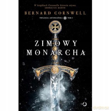 Zimowy monarcha - Bernard Cornwell [KSIĄŻKA]