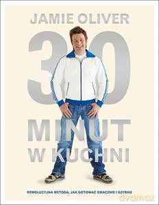 30 minut w kuchni - Jamie Oliver [KSIĄŻKA]
