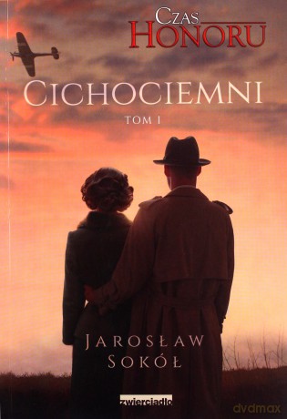 Cichociemni. Czas Honoru (Tom 1) - Jarosław Sokół [KSIĄŻKA]
