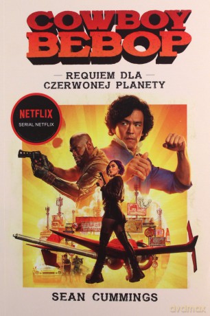 Cowboy Bebop. Requiem dla Czerwonej Planety - SEAN CUMMINGS [KSIĄŻKA]
