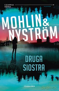 Druga siostra - Peter Nyström, Peter Mohlin [KSIĄŻKA]