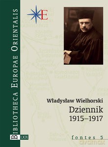 Dziennik 1915-1917 - Władysław Wielhorski [KSIĄŻKA]
