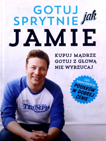 Gotuj sprytnie jak Jamie - Jamie Oliver [KSIĄŻKA]