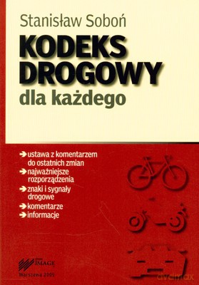 Kodeks Drogowy Dla Każdego - Stanisław Soboń [KSIĄŻKA]