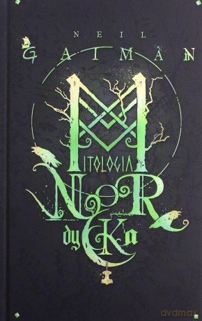 Mitologia nordycka - Neil Gaiman [KSIĄŻKA]