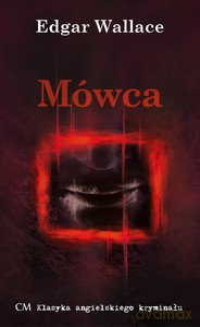 Mówca - Edgar Wallace [KSIĄŻKA]