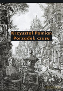 Porządek czasu - Krzysztof Pomian [KSIĄŻKA]