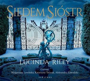 Siedem sióstr (Tom 1) - Lucinda Riley [AUDIOBOOK]