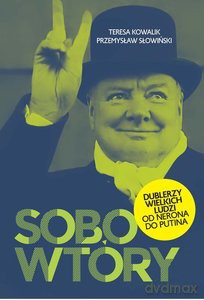 Sobowtóry - Przemysław Słowiński, Teresa Kowalik [KSIĄŻKA]