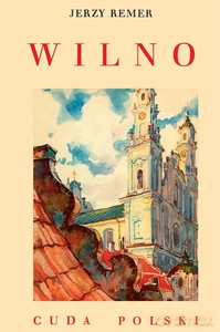 Wilno - Jerzy Remer [KSIĄŻKA]