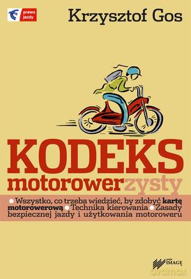 Kodeks Motorowerzysty Wyd. 2010 - Krzysztof Gos [KSIĄŻKA]