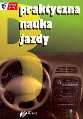 Praktyczna Nauka Jazdy (broszurowa) [KSIĄŻKA]