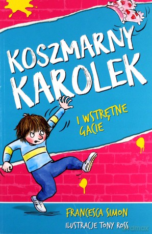 Koszmarny Karolek i wstrętne gacie - Francesca Simon [KSIĄŻKA]