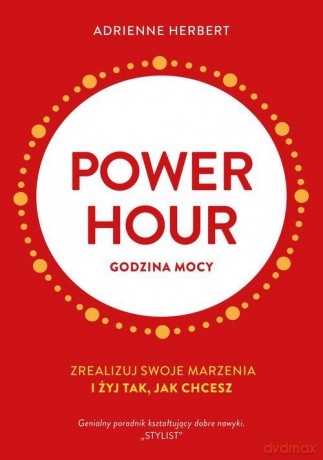 Power hour. Godzina mocy - Adrienne Herbert [KSIĄŻKA]