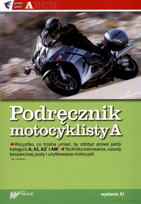 Podręcznik Motocyklisty A Wyd. 2011 - Henryk Próchniewicz [KSIĄŻKA]