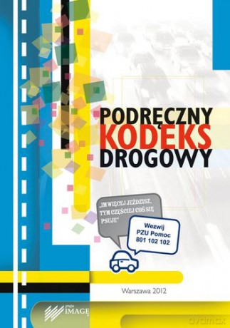 Podręczny Kodeks Drogowy 2012 [KSIĄŻKA]
