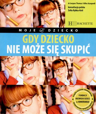 Gdy Dziecko Nie Może Się Skupić [KSIĄŻKA]