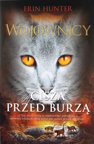 Cisza przed burzą. Wojownicy (Tom 4) - Erin Hunter [KSIĄŻKA]