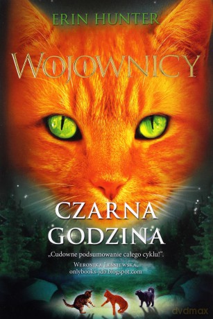 Czarna godzina. Wojownicy (Tom 6) - Erin Hunter [KSIĄŻKA]