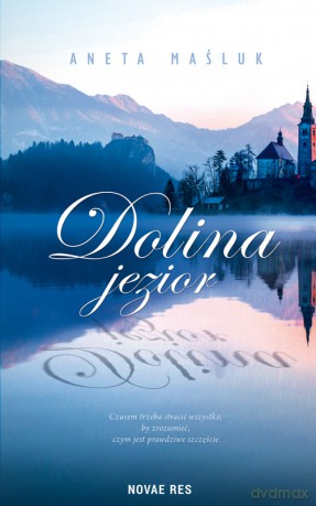 Dolina jezior - Aneta Maśluk [KSIĄŻKA]
