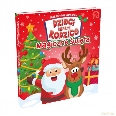 Dzieci kontra Rodzice Magiczne Święta - Aleksandra Jaroszuk [KSIĄŻKA]